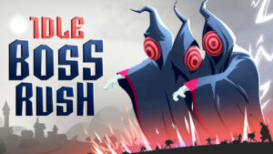 IDLE BOSS RUSH Free Download (v1.0.3)⚔️🔥🎮✨